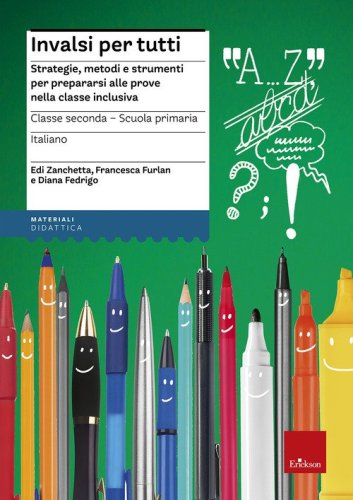 INVALSI per tutti. Strategie, metodi e strumenti per prepararsi alle prove nella classe inclusiva. Italiano per la 2&ordf; classe elementare