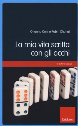La mia vita scritta con gli occhi. La salute in et&agrave; senile: bisogni e prospettive