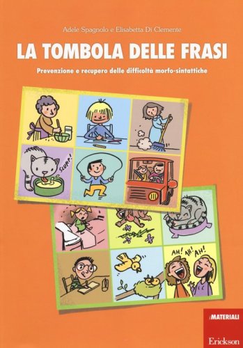 La tombola delle frasi. Prevenzione e recupero delle difficolt&agrave; morfo-sintattiche - (LA)