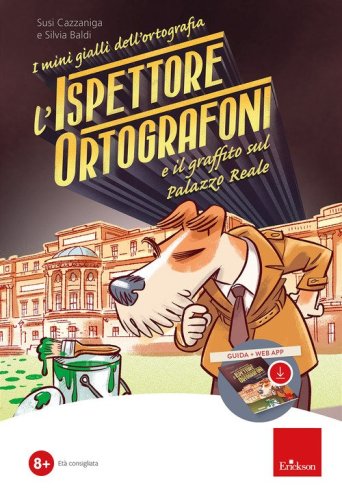 L'ispettore Ortografoni e il graffito sul palazzo reale. Kit