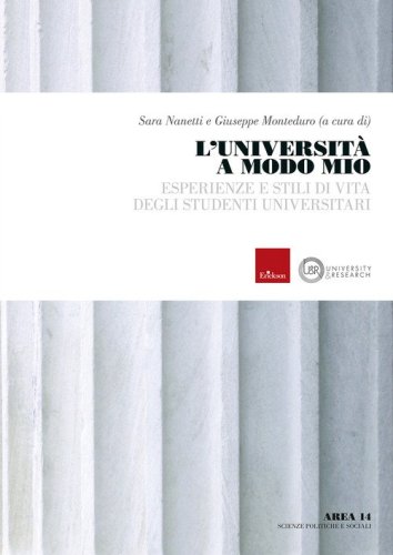 L'universit&agrave; a modo mio. Esperienze e stili di vita degli studenti universitari