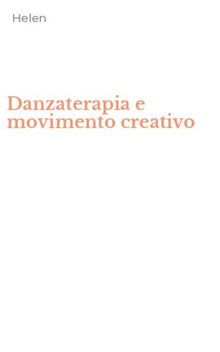 Danzaterapia e movimento creativo