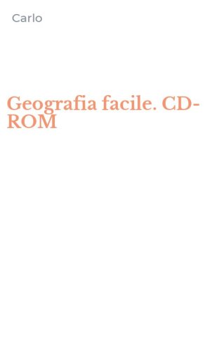 Geografia facile. CD-ROM