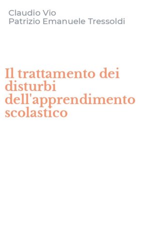 Il trattamento dei disturbi dell'apprendimento scolastico