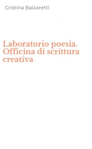 Laboratorio poesia. Officina di scrittura creativa