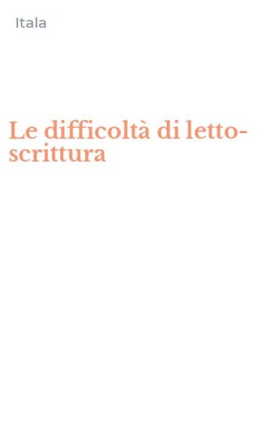 Le difficolt&agrave; di letto-scrittura
