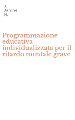 Programmazione educativa individualizzata per il ritardo mentale grave