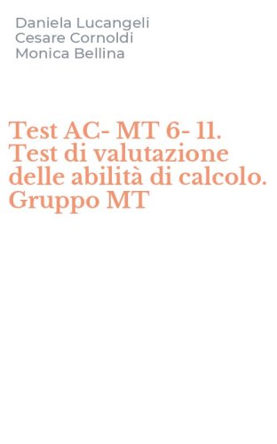 Test AC-MT 6-11. Test di valutazione delle abilit&agrave; di calcolo. Gruppo MT