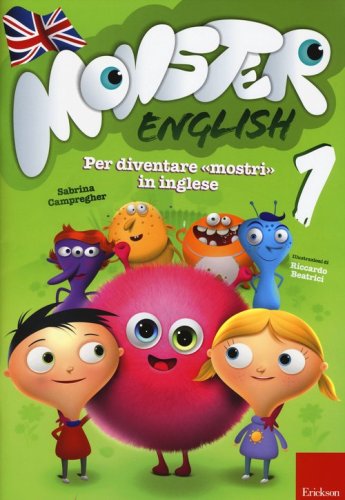 Monster english. Per diventare &laquo;mostri&raquo; in inglese. Con adesivi