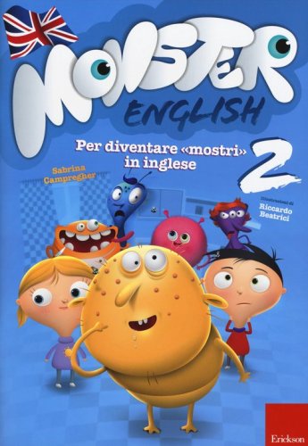 Monster english. Per diventare &laquo;mostri&raquo; in inglese. Con adesivi