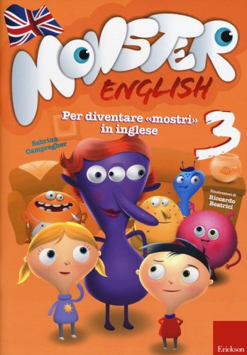 Monster english. Per diventare &laquo;mostri&raquo; in inglese. Con adesivi