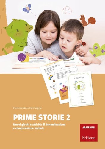 Prime storie. Nuovi giochi e attivit&agrave; di denominazione e comprensione verbale