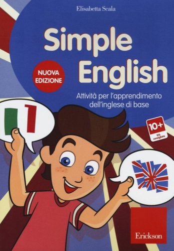 Simple English. Attivit&agrave; per l'apprendimento dell'inglese di base. CD-ROM