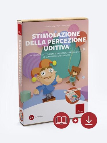 Stimolazione della percezione uditiva. Potenziare l'attenzione all'ascolto per migliorare le competenze linguistiche