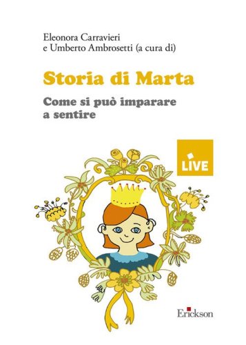 Storia di Marta. Come si pu&ograve; insegnare a sentire