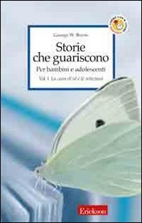 Storie che guariscono. Per bambini e adolescenti