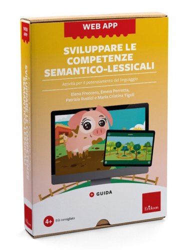 Sviluppare le competenze semantico-lessicali. Attivit&agrave; per il potenziamento del linguaggio