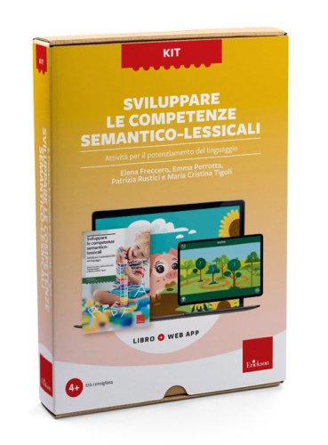 Sviluppare le competenze semantico-lessicali. Attivit&agrave; per il potenziamento del linguaggio. Kit