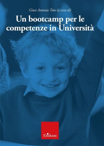 Un bootcamp per le competenze in universit&agrave;