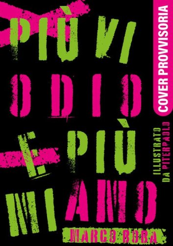 Pi&ugrave; vi odio e pi&ugrave; mi amo