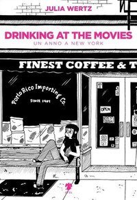 Drinking at the movies. Un anno a New York