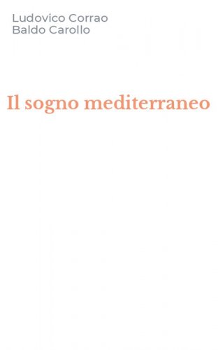 Il sogno mediterraneo