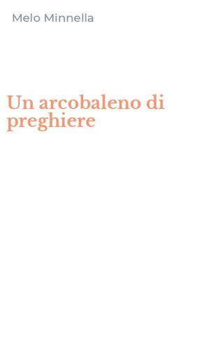 Un arcobaleno di preghiere