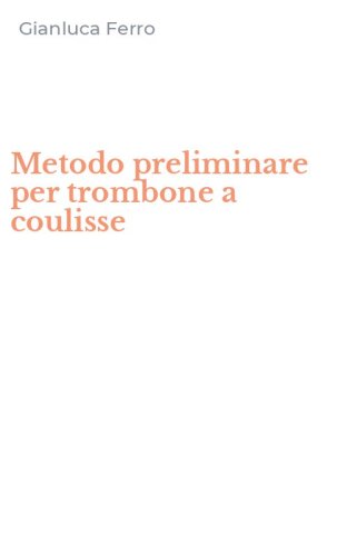 Metodo preliminare per trombone a coulisse