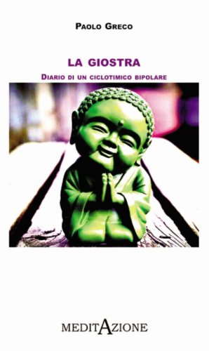 La giostra. Diario di un ciclotimico bipolare