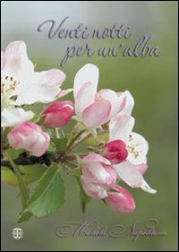 Venti notti per un'alba