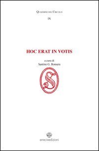 Hoc erat in votis