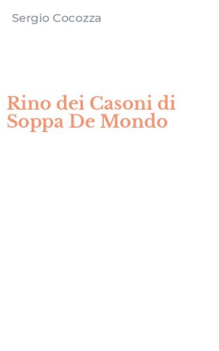 Rino dei Casoni di Soppa De Mondo
