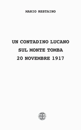 Un contadino lucano sul monte Tomba (20 novembre 1917)