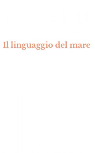 Il linguaggio del mare