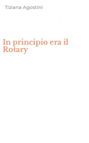 In principio era il Rotary