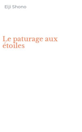 Le paturage aux &eacute;toiles