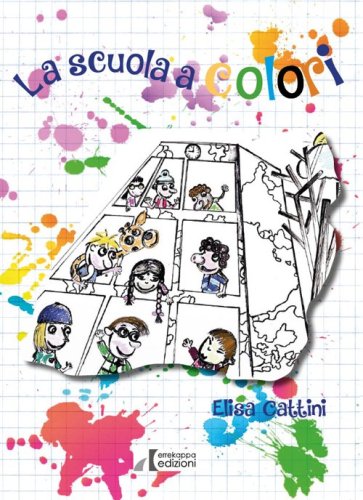 La scuola a colori. Dove le diversit&agrave; si trasformano in opportunit&agrave;