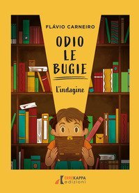 Odio le bugie. L'indagine. Ediz. ad alta leggibilit&agrave;