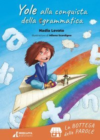 Yole alla conquista della sgrammatica. Le botteghe