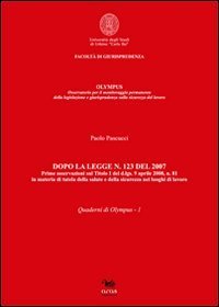 Dopo la Legge n. 123 del 2007