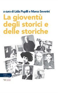 La giovent&ugrave; degli storici e delle storiche