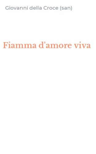 Fiamma d'amore viva