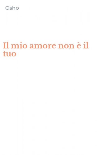 Il mio amore non &egrave; il tuo