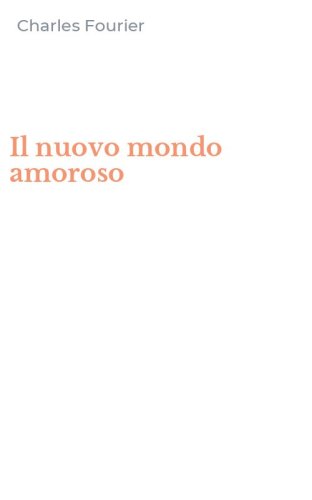 Il nuovo mondo amoroso