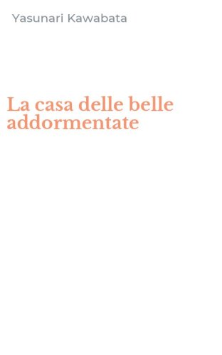La casa delle belle addormentate