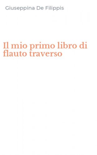 Il mio primo libro di flauto traverso