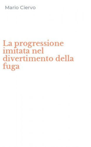 La progressione imitata nel divertimento della fuga