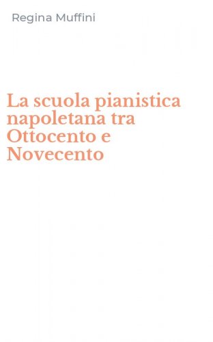 La scuola pianistica napoletana tra Ottocento e Novecento