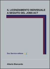 Il licenziamento individuale a seguito del Jobs Act