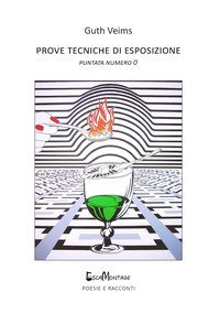 Prove tecniche di esposizione. Puntata numero 0